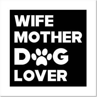 Wife mother dog lover Posters and Art